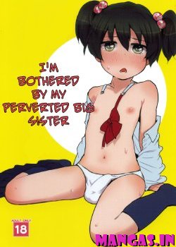 Boku no Neechan ga Hentai de Komaru.