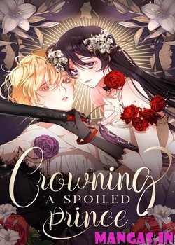 Crowning a Spoiled Prince