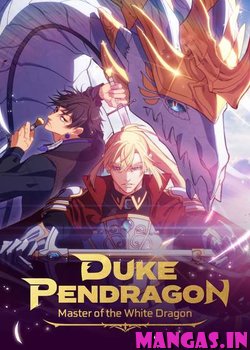 Duke Pendragon: Master of the White Dragon