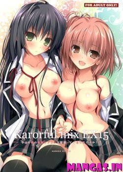 Karorful mix EX 15 Yahari Ore no Seishun Love Come wa Machigatteiru no Darou ka!?