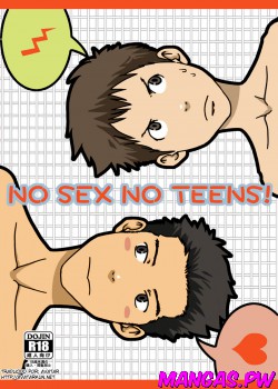 NO SEX NO TEENS!