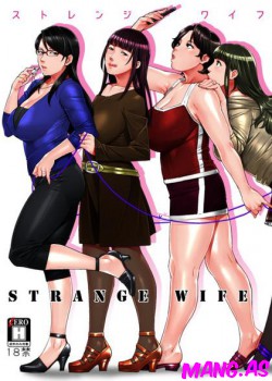 STRANGE WIFE