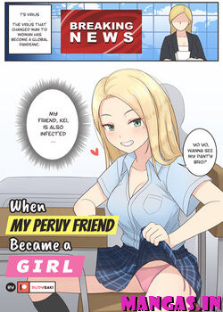 When My Pervy Friend Became a Girl